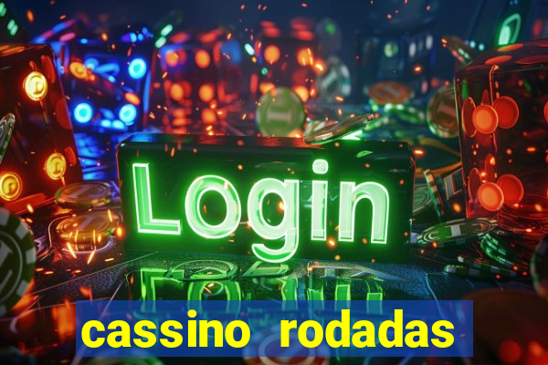 cassino rodadas gratis sem deposito